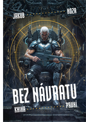 Bez návratu: kniha první